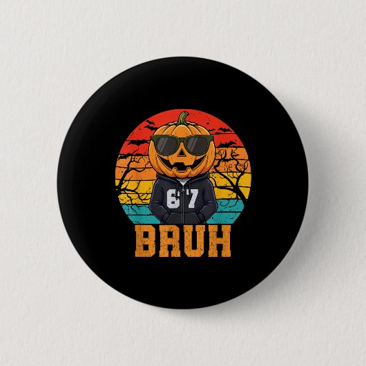 Retro Lustig 67 Halloween Meme Bruh Cooler Kürbis Button (Vorderseite)