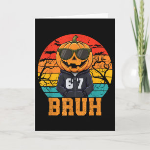 Retro Lustig 67 Halloween Meme Bruh Cooler Kürbis  Karte