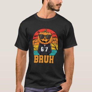 Retro Lustig 67 Halloween Meme Bruh Cooler Kürbis T-Shirt