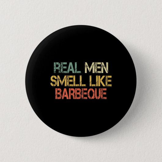 Retro Lustig Bbq Grillen Echte Männer Riechen Wie Button (Vorderseite)