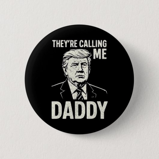Retro Lustig Trump Sie Nennen Mich Daddy Männer Fr Button (Vorderseite)