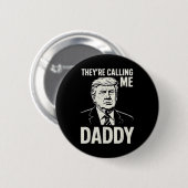 Retro Lustig Trump Sie Nennen Mich Daddy Männer Fr Button (Vorne & Hinten)