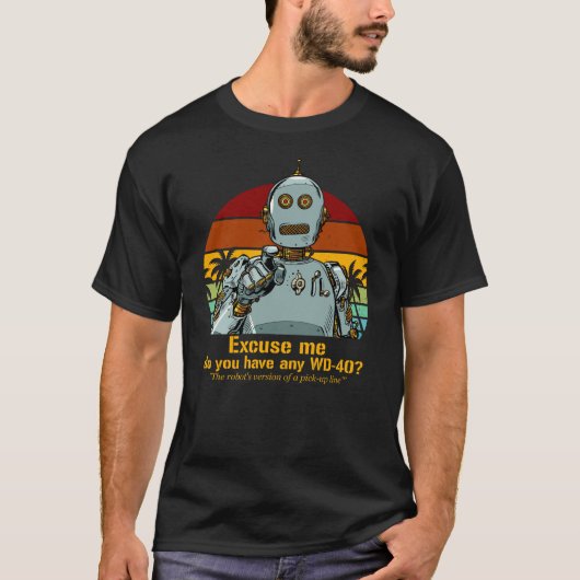 Retro-lustiger Roboter braucht Öl T-Shirt (Vorderseite)