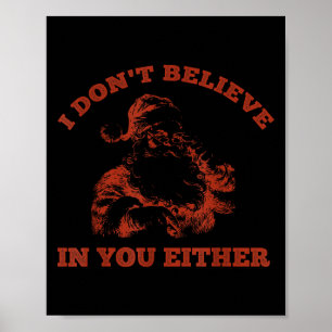 Retro lustiger Weihnachtsmann Ich glaube nicht an Poster