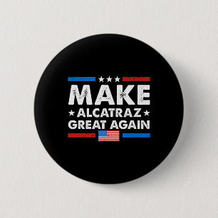 Retro macht Alcatraz wieder großartig Funny Trump Button