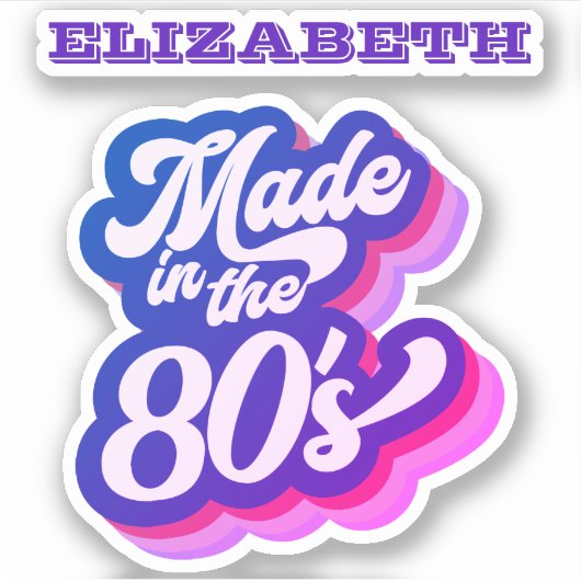 Retro Made in the 80er 1980er Zitat Name Neon Lila Aufkleber (Vorderseite)