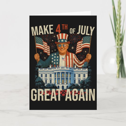 Retro Make 4th Of Jully Great Again Präsident Trum Karte (Vorderseite)