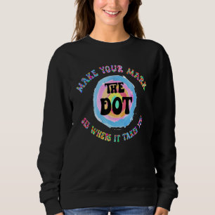 Retro Make Your Mark Dot Tag Sieh Wohin Es Dich Fü Sweatshirt