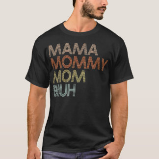 Retro Mama Mommy Mama Bruh Mother's Day T-Shirt