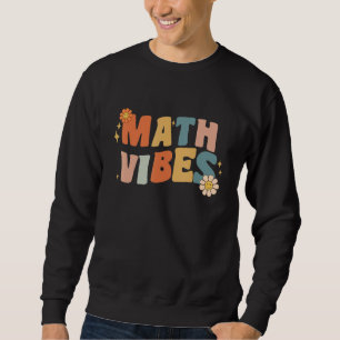 Retro-Mathe-Vibes Lehrer Schüler Erzieher Zurück Z Sweatshirt