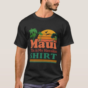 Retro Maui Hawaii Surfen Strand Surfen 70er Das is T-Shirt