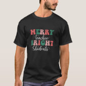 Retro Merry Teacher Bright Students Funny Christma T-Shirt (Vorderseite)