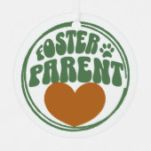 Retro Metal Ornament - Pet Foster Parent (Vorderseite)