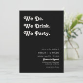 Retro modern wir trinken wir Party Hochzeit Einladung (Stehend Vorderseite)