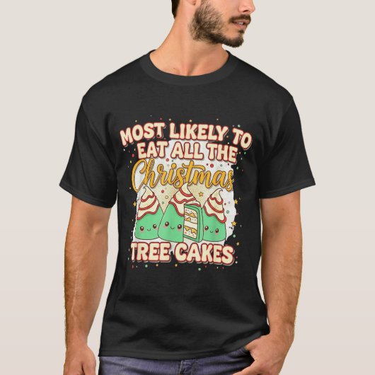 Retro Most Likely To Eat All The Christmas Tree Ca T-Shirt (Vorderseite)