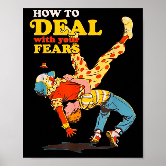Retro Motivation Quote How To With Your Fears Funn Poster (Vorne)