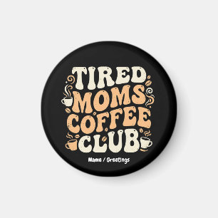 Retro-Müde-Mütter-Kaffeeclub Vintage-Ästhetik Magnet