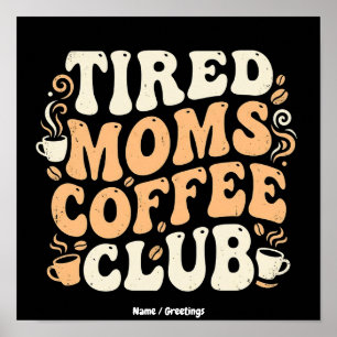 Retro-Müde-Mütter-Kaffeeclub Vintage-Ästhetik Poster