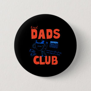 Retro müder Papa, frohen Vatertag, lustiger Vater Button