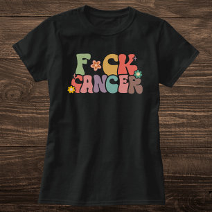 Retro Multicolor Floral F*ck Cancer Bold Quote T-Shirt