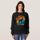 Retro My Dog Thinks I'm Cool Fox Terrier Dog Lover Sweatshirt (Vorne ganz)