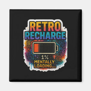 „retro Nachladen – Mental am Laden…“ Magnet