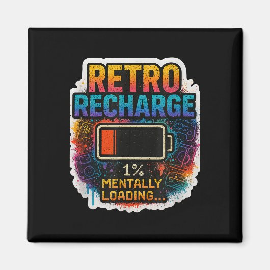 „retro Nachladen – Mental am Laden…“ Magnet (Vorne)