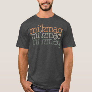Retro Native American Proud ist Mikmaq Geschenk  T-Shirt