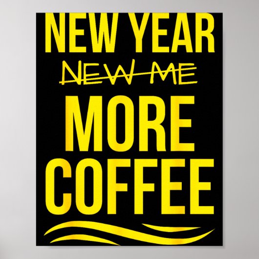 Retro New Year More Coffee Morning Motivation Caff Poster (Vorne)