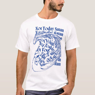Retro nicht heute Satan Warp Christlich Inspiratio T-Shirt