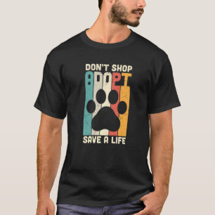 Retro Nicht Kaufen Adoptiere Rette Ein Leben Rette T-Shirt