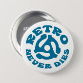 Retro Nie stirbt 45-RPM-Adapter | VINTAG Button (Vorne & Hinten)