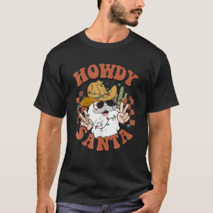 Retro Niedlicher Western Weihnachten Howdy Santa F T-Shirt