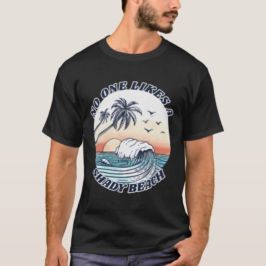 Retro Niemand mag einen schattigen Strand Funny Su T-Shirt (Vorderseite)