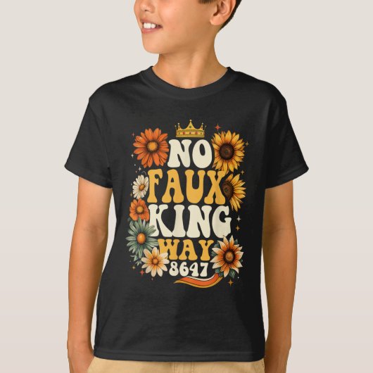Retro No Faux King Way Funny Retro Sunflower Crown T-Shirt (Vorderseite)