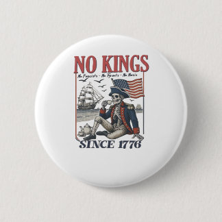Retro No Kings Since 1776 Rejecting Kings Classic Button