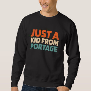 Retro nur ein Kind von Wisconsin Portage - Amerika Sweatshirt