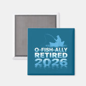 Retro O-fish-ally Retired 2026 Fisherman Fishing R Magnet (Vorderseite/Rückseite)