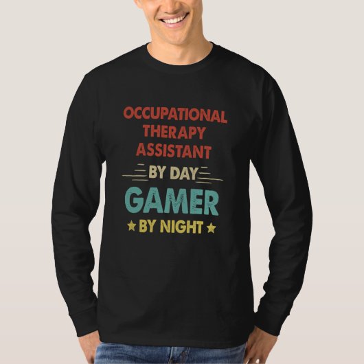 Retro Occupational Therapy Assistant By Day Gamer  T-Shirt (Vorderseite)