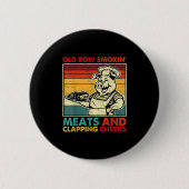 Retro Old Row Smoking Meats And Clapping Cheeks Fu Button (Vorderseite)