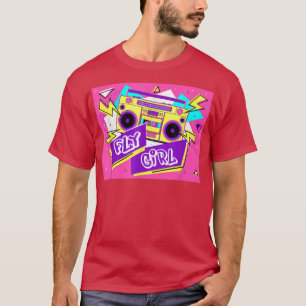 Retro Old School Hip Hop Fly Girl 80er 90s BGirl T-Shirt