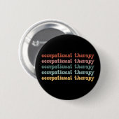 Retro OT Berufliche Therapie OT School Student Button (Vorne & Hinten)