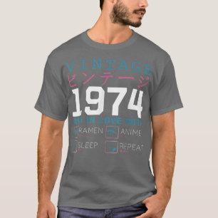 Retro Otaku Kanji Vintag 1974 Geburtstag Ramen Ani T-Shirt