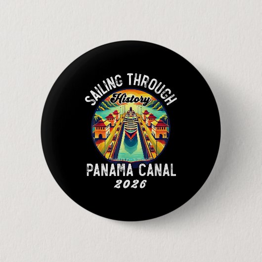 Retro Panama C Panama Waterway Sailing Cruising 20 Button (Vorderseite)