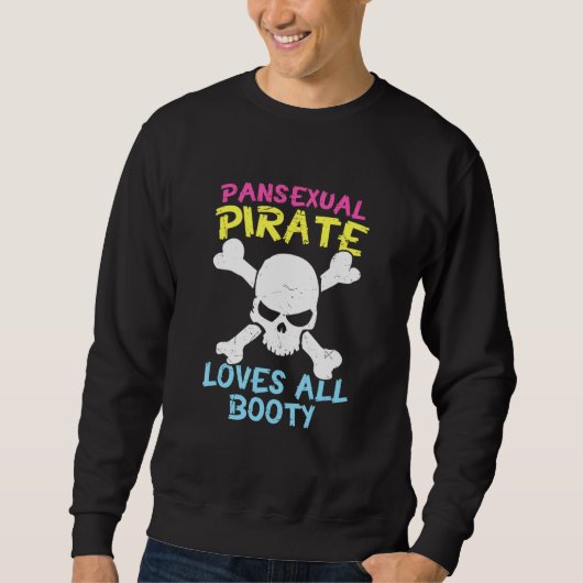Retro Pansexual Pirate Lieben Alle Hintern Niedlic Sweatshirt (Vorderseite)