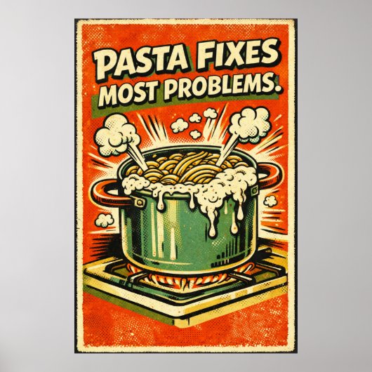 Retro Pasta Poster – “Pasta Fixes Most Problems” K (Vorne)