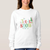 Retro Pastel Christmas | Lass es schneien Sweatshirt (Vorderseite)