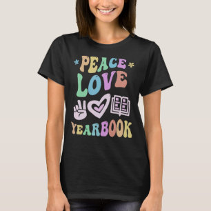 Retro PEACE LIEBE YEARBOOK Mitarbeiter Lehrerstube T-Shirt