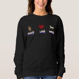 Retro Peace Love Horses Equestrian  Horse Sweatshirt