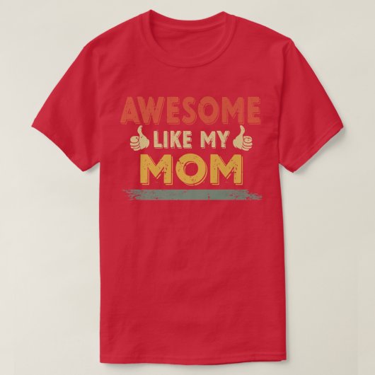 Retro Phantastisch wie meine Mama Familie Lover Mo T-Shirt (Design vorne)